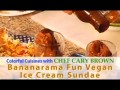 Culinária colorida com Chef Cary Brown: bananarama sundae vegano