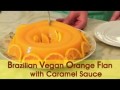Pudim brasileiro vegano de laranja com cobertura de caramelo (em Português)