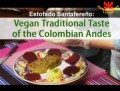 哥倫比亞安地斯山的傳統純素佳餚（西班牙語）