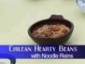 Chilean Hearty Beans with Noodle Reins (In Spanish)