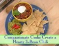 Compassionate Cooks Create a Hearty 3-Bean Chili
